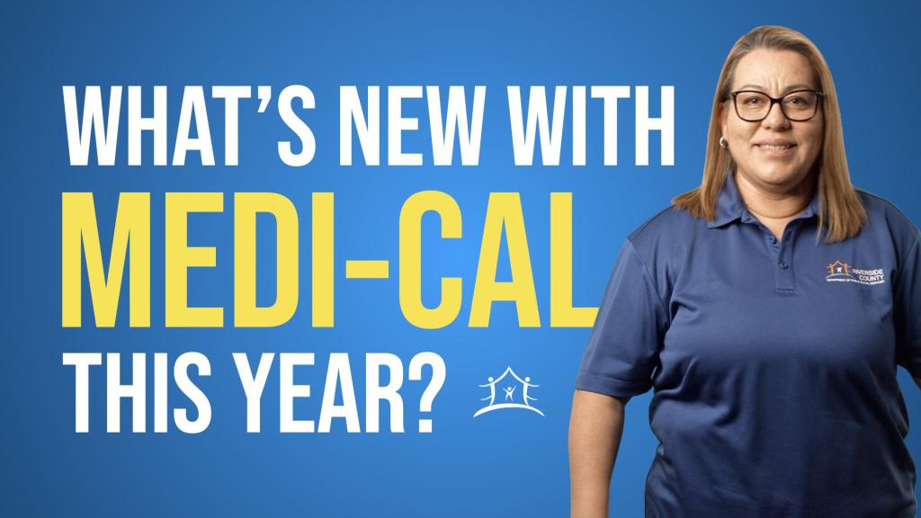 What's New with Medi-Cal?